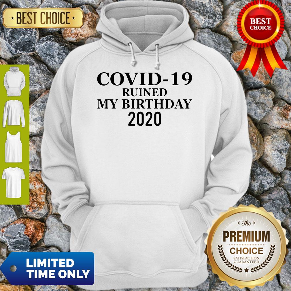 Official Corona Ruined My Birthday 2020 Shirt