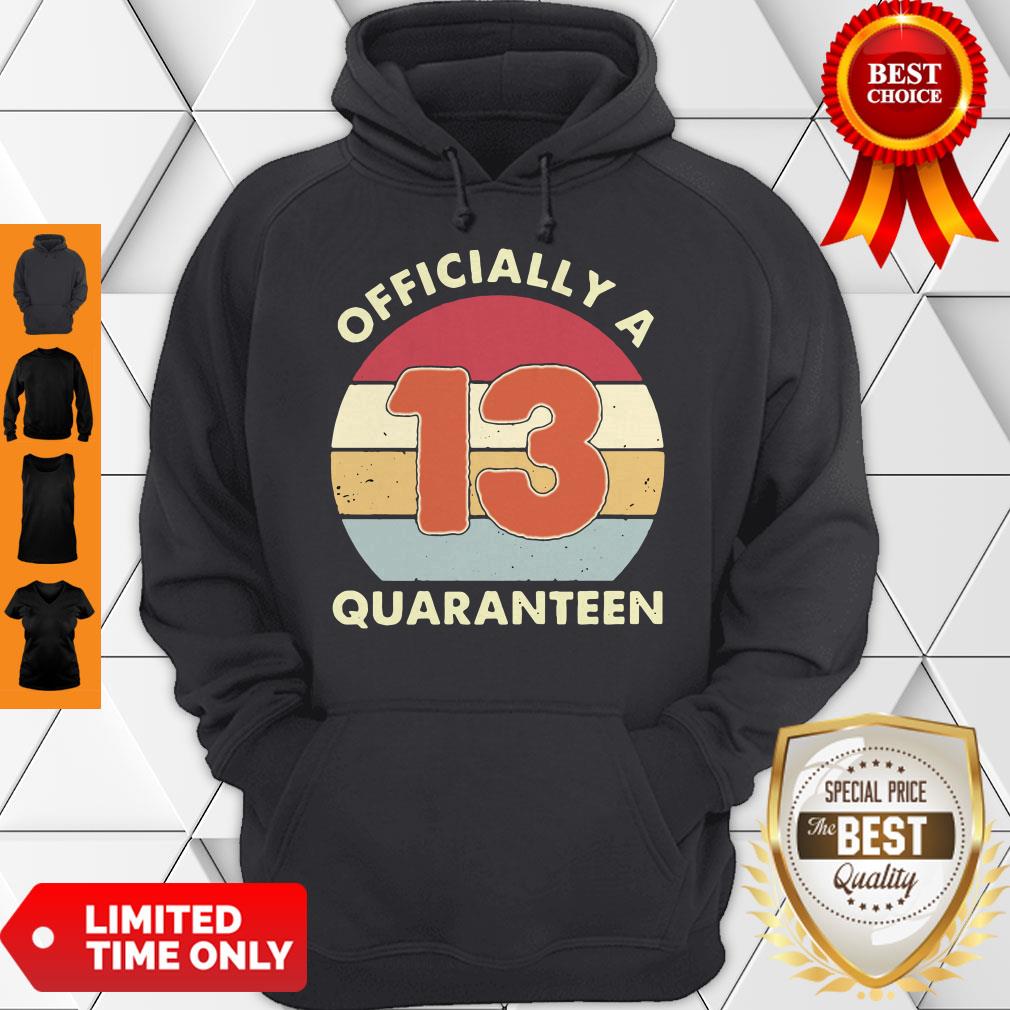 Officially A 13th Thirteen Quaranteen Birthday Quarantined 2020 Shirt