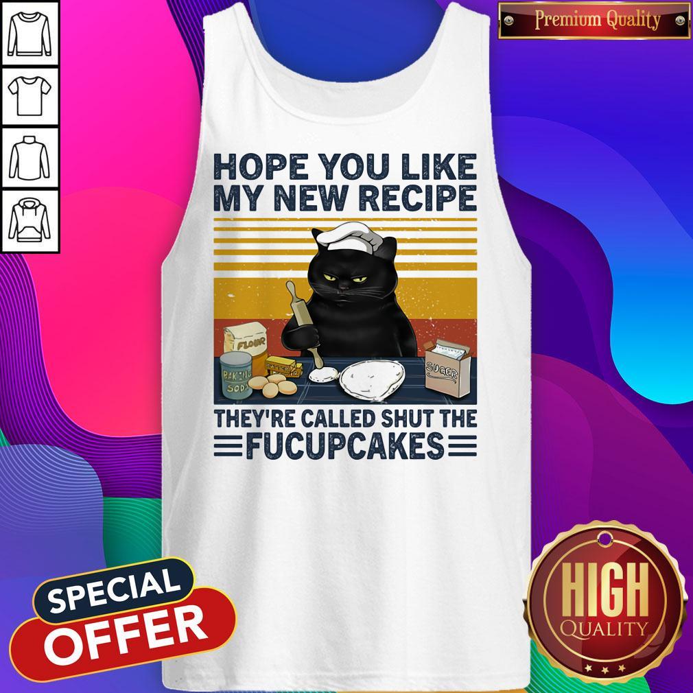 hope-you-like-my-new-recipe-theyre-called-shut-the-fucupcakes-cat-vintage-retro-tank-top.jpg