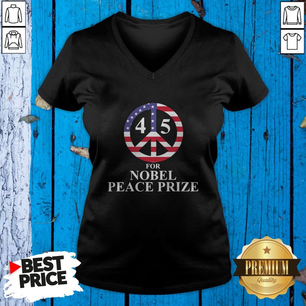 Hot 45 For Nobel Peace Prize American Flag Shirt