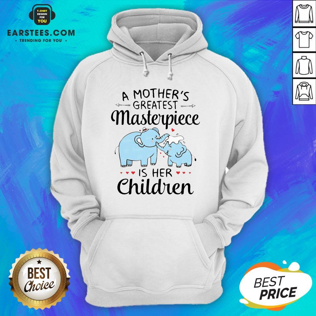 Hot A Mother’s Greatest Masterpiece Is Her Children Elephant Shirt