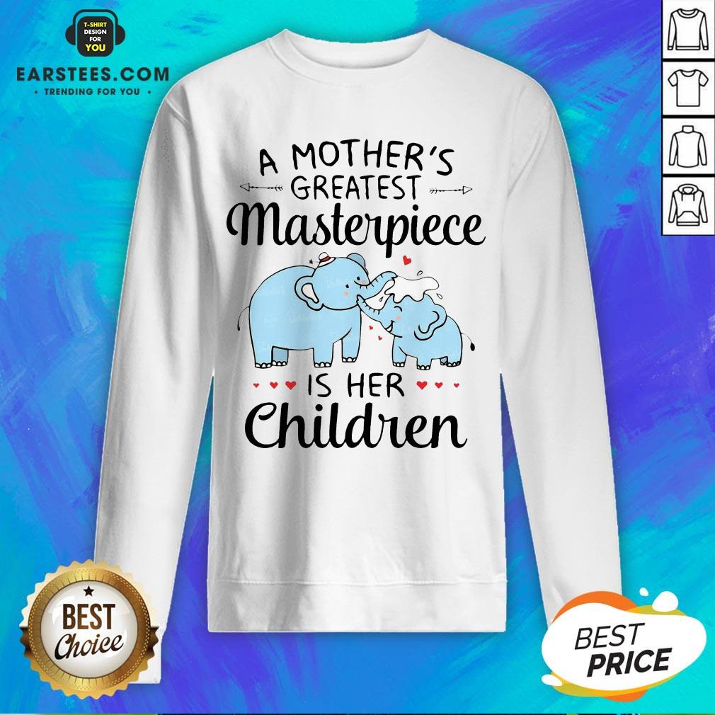 Hot A Mother’s Greatest Masterpiece Is Her Children Elephant Shirt