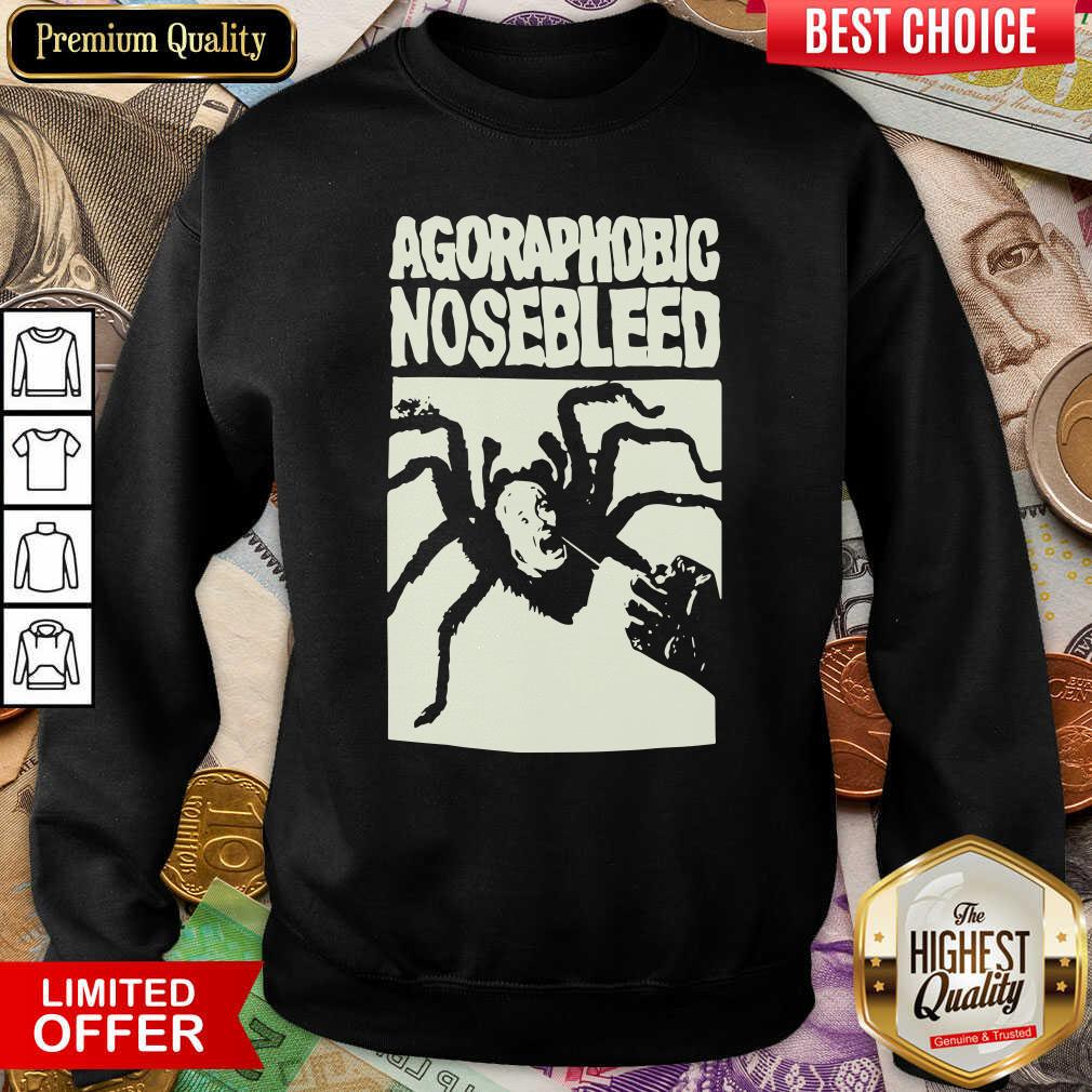 Hot Agoraphobic Nosebleed Spider Woman Shirt
