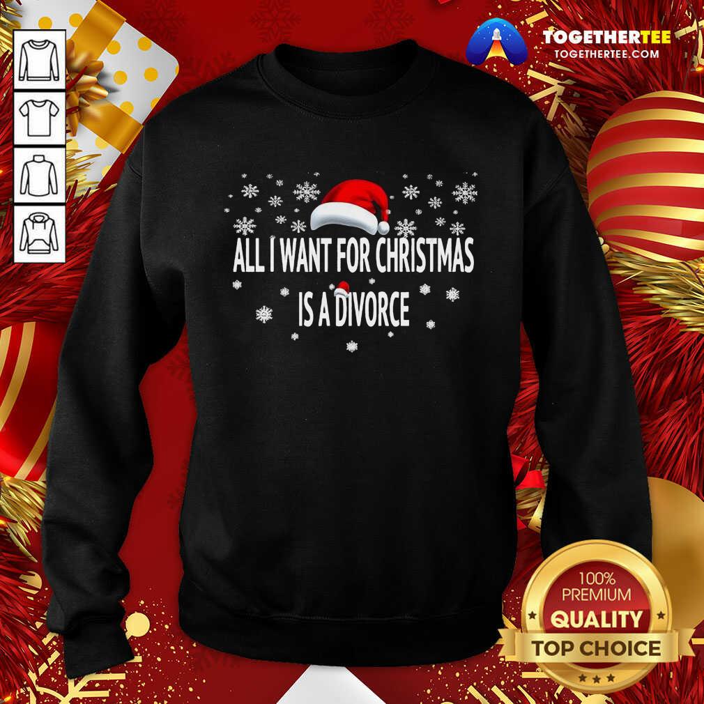 Hot All I Want For Christmas Is A Divorce Hat Santa Xmas Shirt