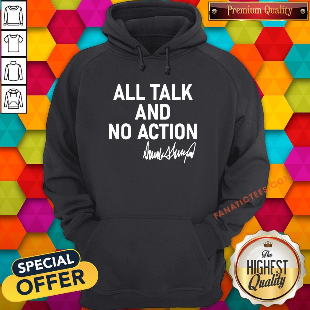 hot-all-talk-and-no-action-donald-trump-presidential-debate-2020-hoodie.jpg