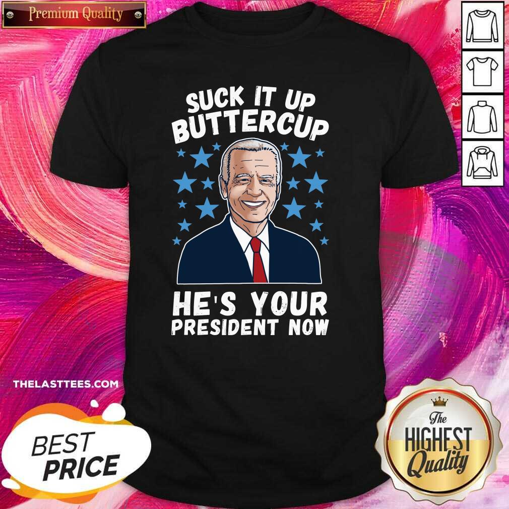 hot-american-flag-joe-biden-suck-it-up-buttercup-hes-your-president-now-shirt.jpg