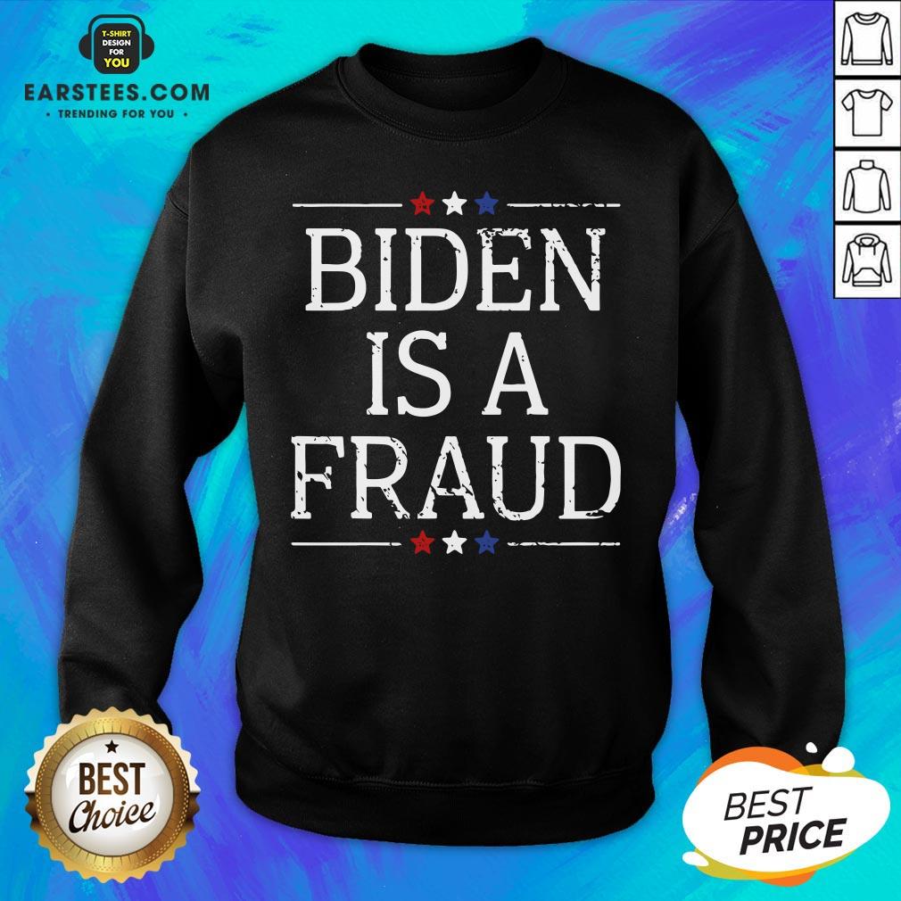 Hot Biden Is A Fraud Shirt