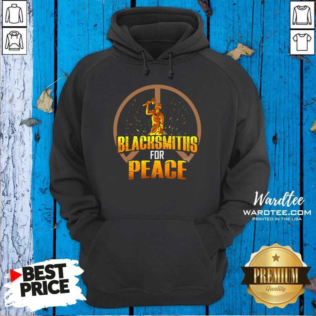Hot Blacksmiths For Peace Shirt