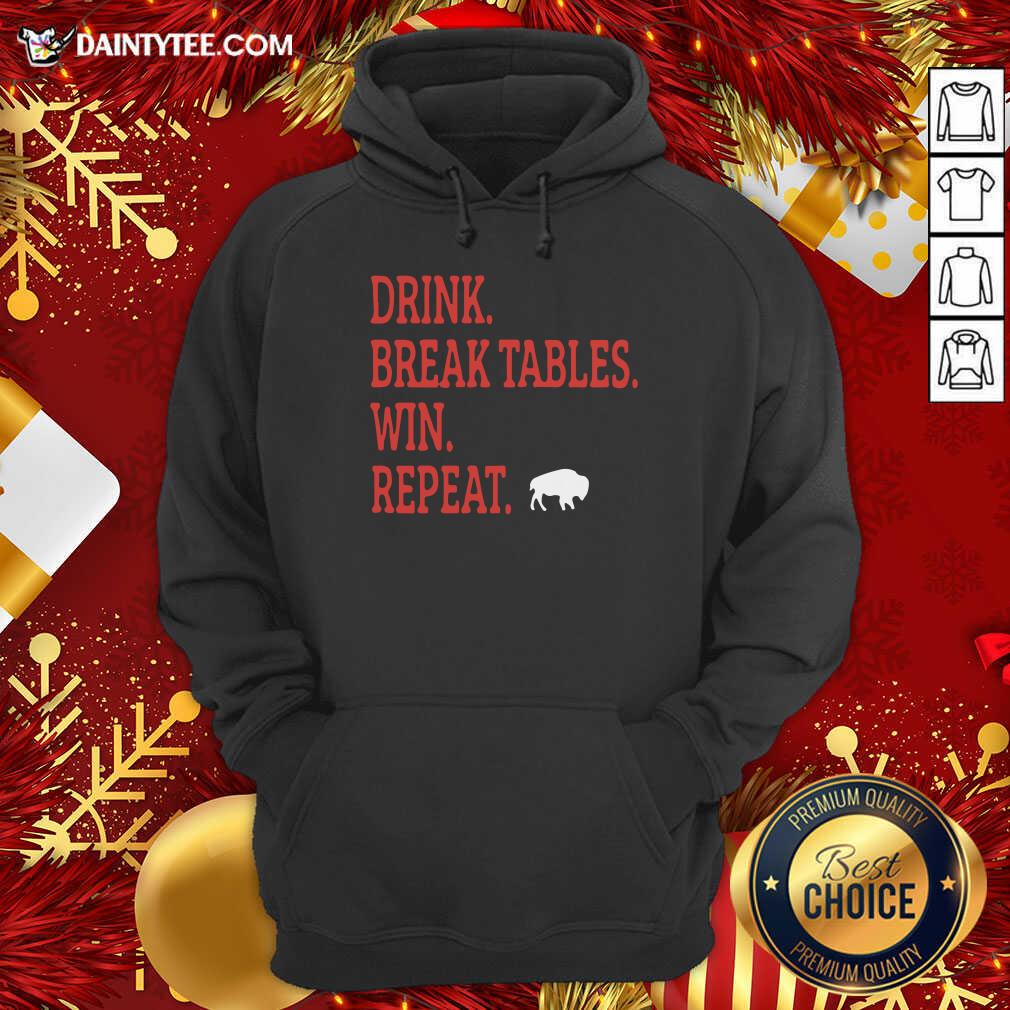 Hot Buffalo Bills Drink Break Tables Win Repeat Shirt