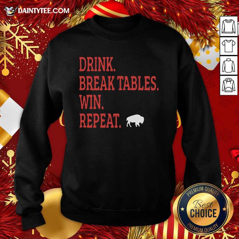Hot Buffalo Bills Drink Break Tables Win Repeat Shirt