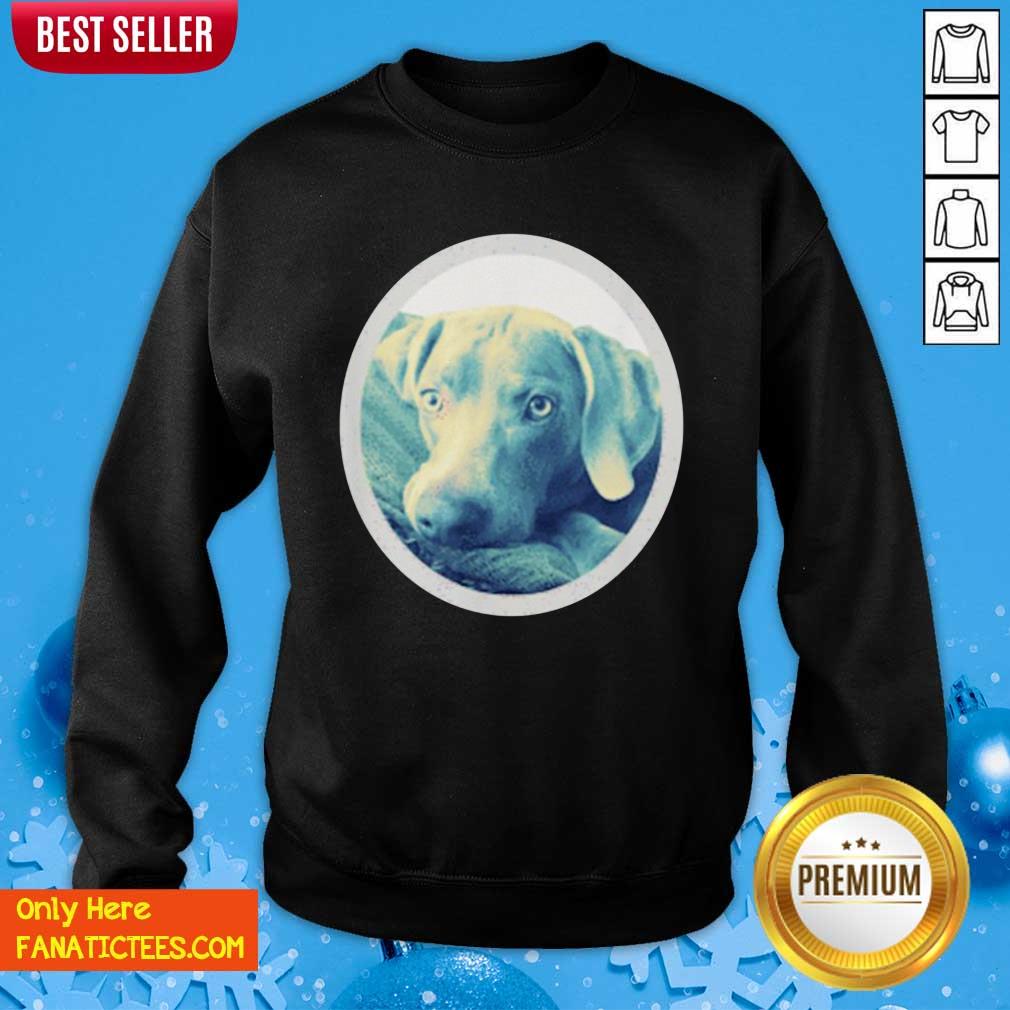 Hot Cailey The Weimaraner At Rest Shirt