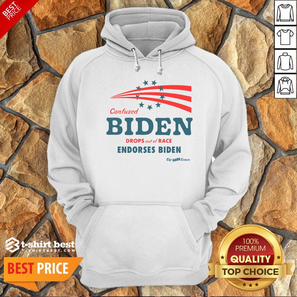 Hot Confused Biden Drops Out Of Race Endorses Biden Shirt