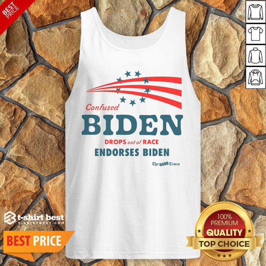 Hot Confused Biden Drops Out Of Race Endorses Biden Shirt