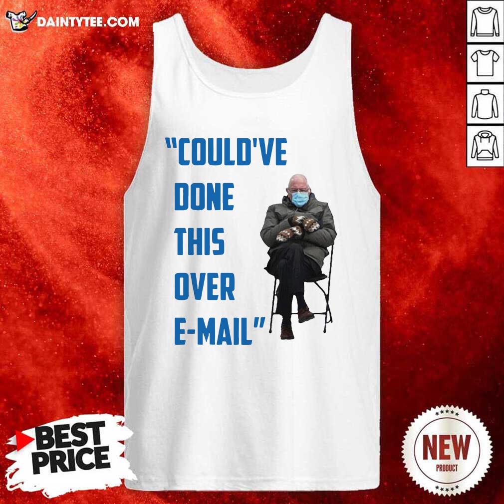 hot-couldve-done-this-over-e-mail-bernie-sanders-meme-bernie-sanders-mittens-at-the-inauguration-berniememes-essential-tank-top.jpg