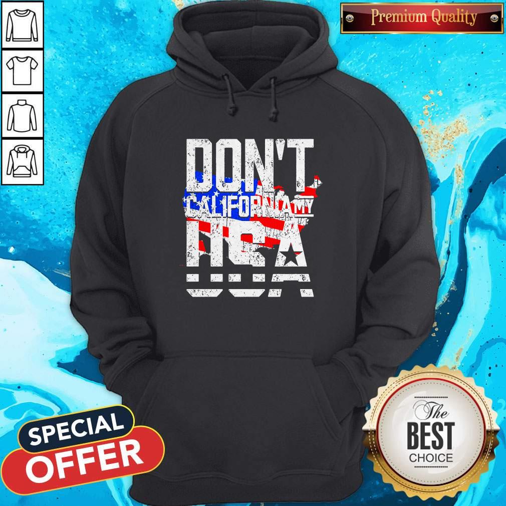 Hot Don’t California My USA Shirt