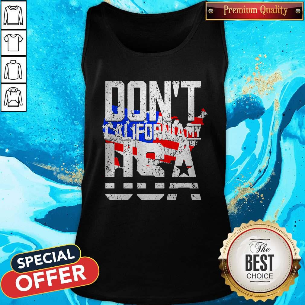 Hot Don’t California My USA Shirt