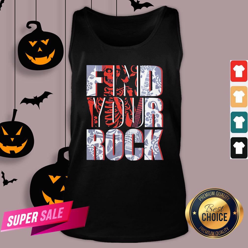 Hot Find Your Rock Skeleton Halloween Shirt