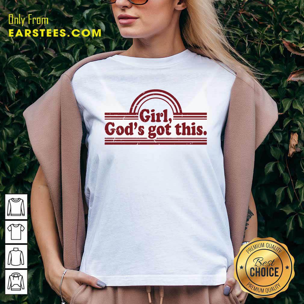 Hot Girl God's Got This Shirt