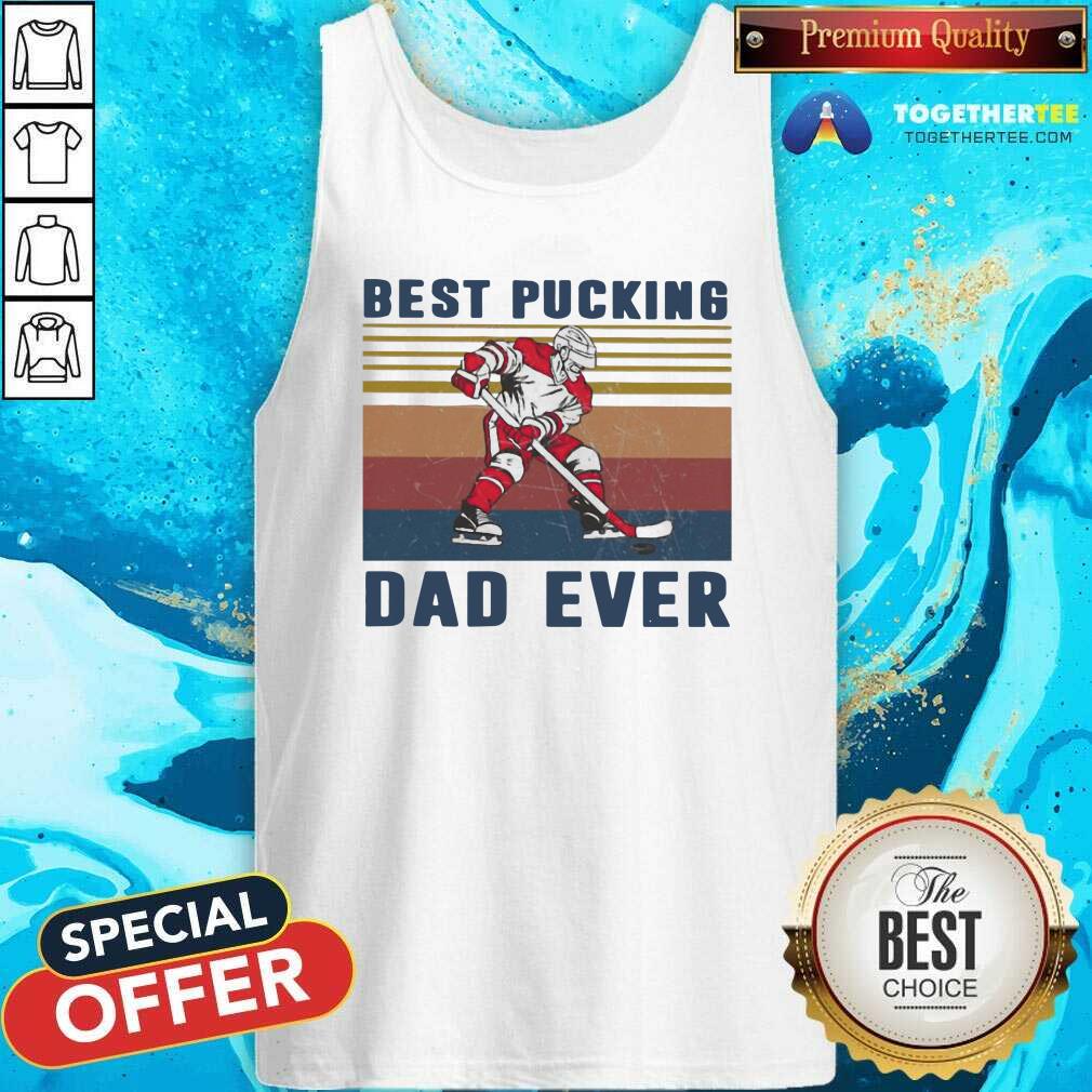 Hot Hockey Best Pucking Dad Ever 2021 Vintage Shirt