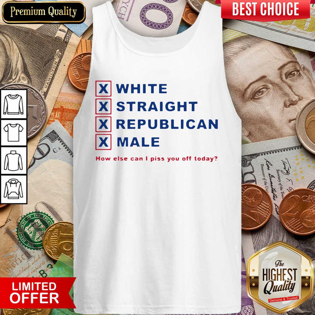 Hot How Else Can I Piss You Off Today Shirt