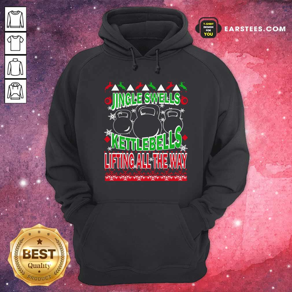 Hot Jingle Swells Kettlebells Lifting All The Way Ugly Christmas Shirt