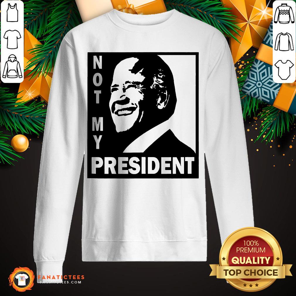 Hot Joe Biden Not My President Shirt