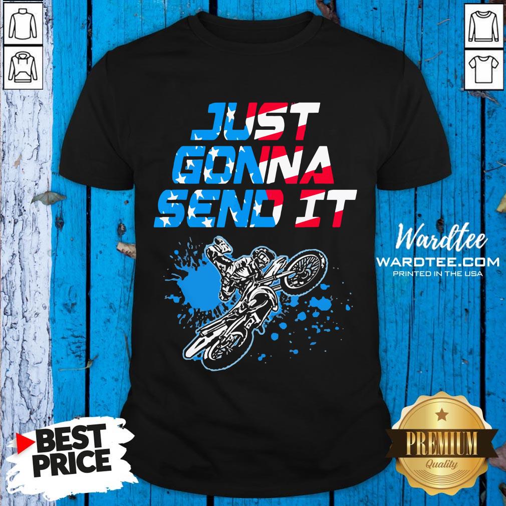 Hot Just Gonna Send It Motocross Shirt