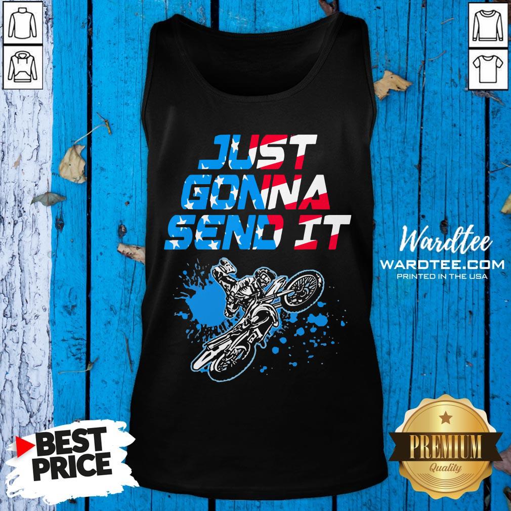 Hot Just Gonna Send It Motocross Shirt