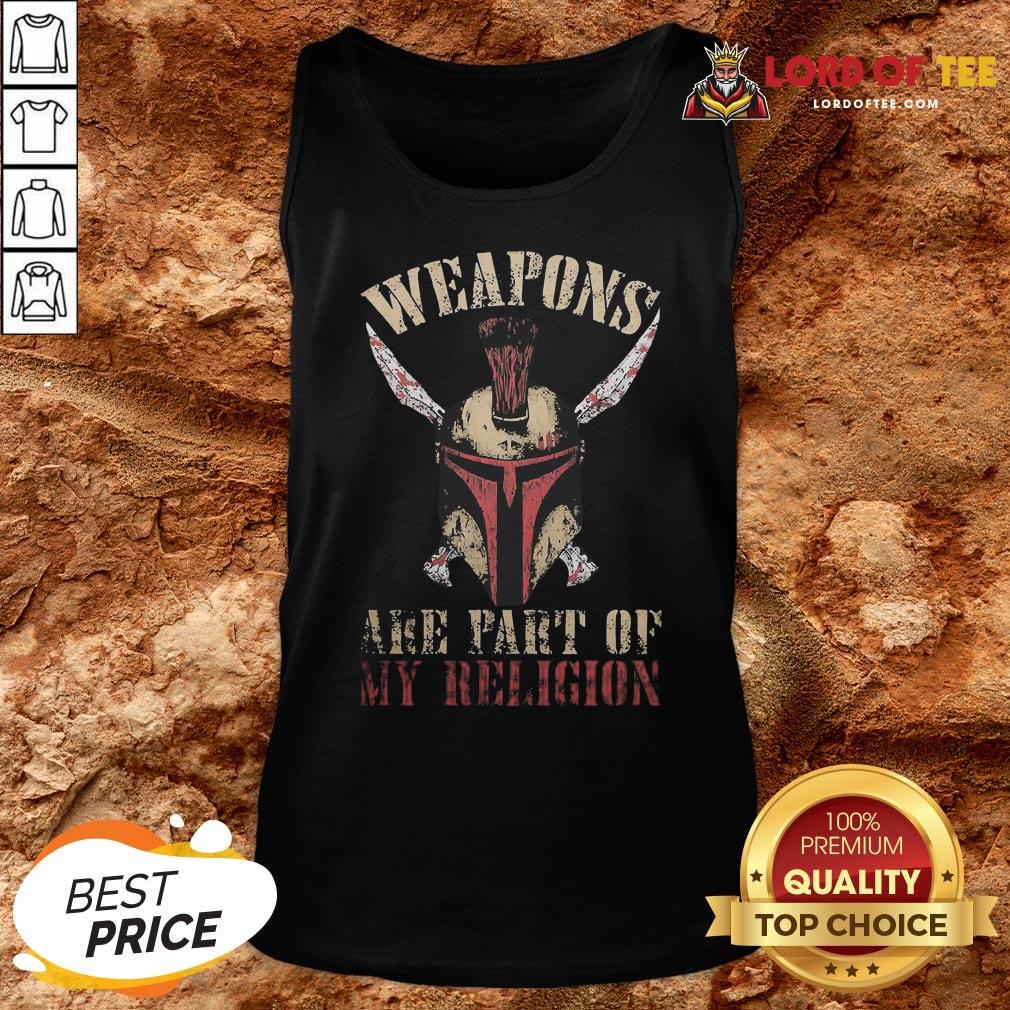 Hot Mandalorian Weapons Are Part Of My Religion Shirt