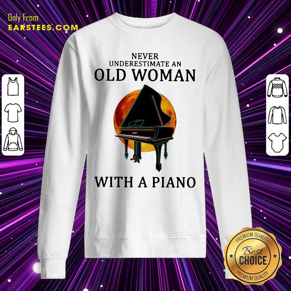 Hot Never Underestimate An Old Woman With A Piano Shirt