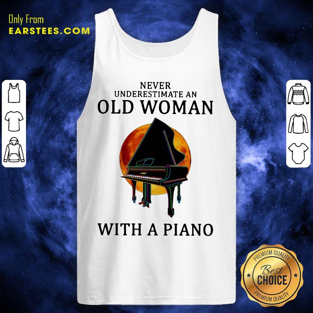 Hot Never Underestimate An Old Woman With A Piano Shirt