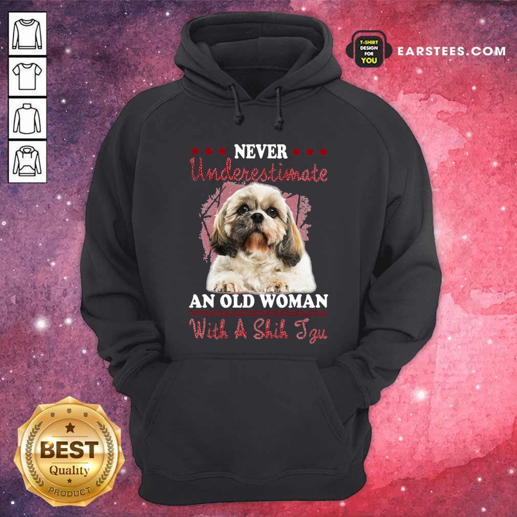 Hot Never Underestimate An Old Woman With A Shih Tzu Shirt