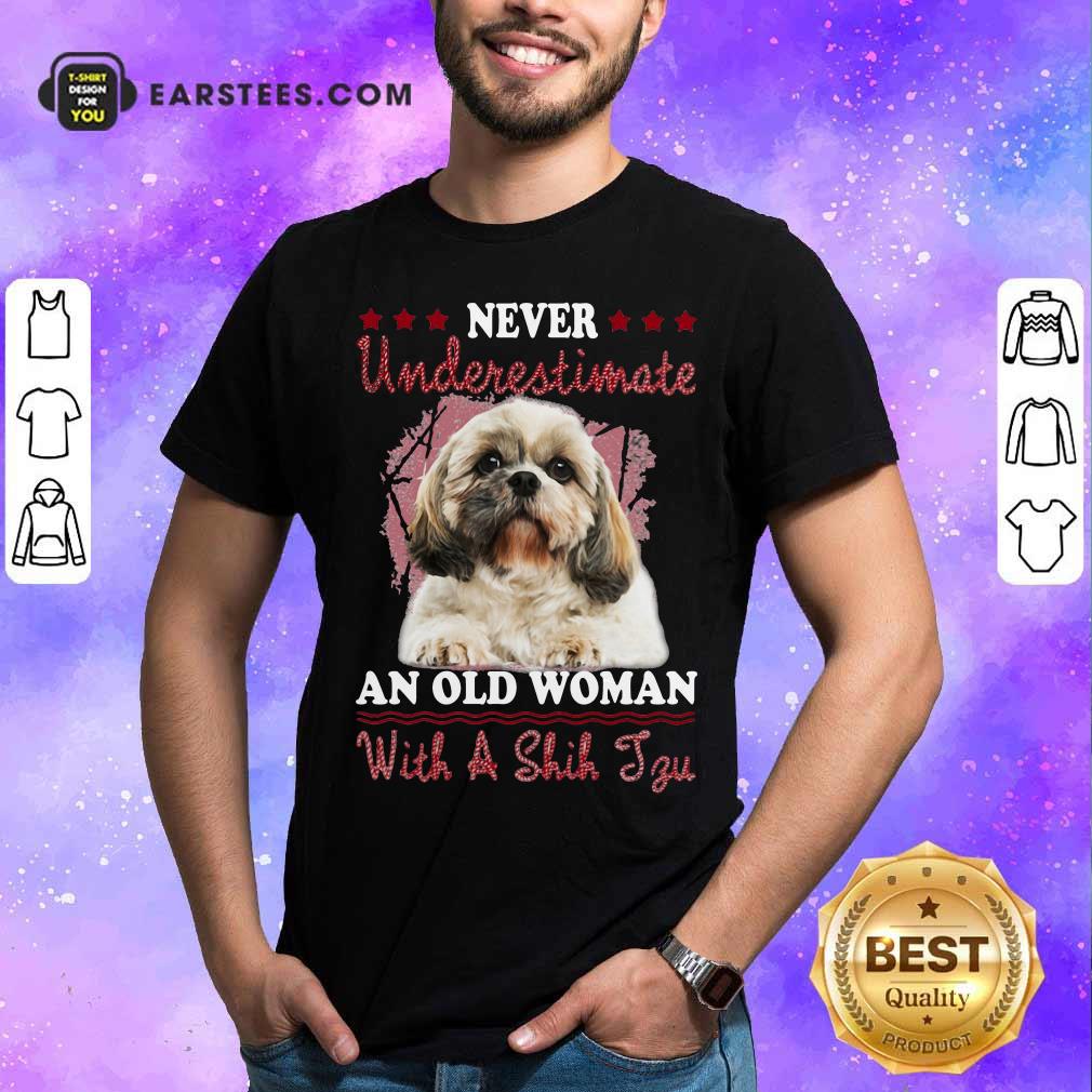 Hot Never Underestimate An Old Woman With A Shih Tzu Shirt