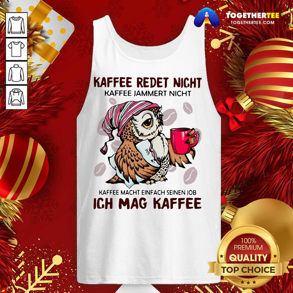 hot-owl-kaffee-redet-nicht-kaffee-jammert-tank-top.jpg