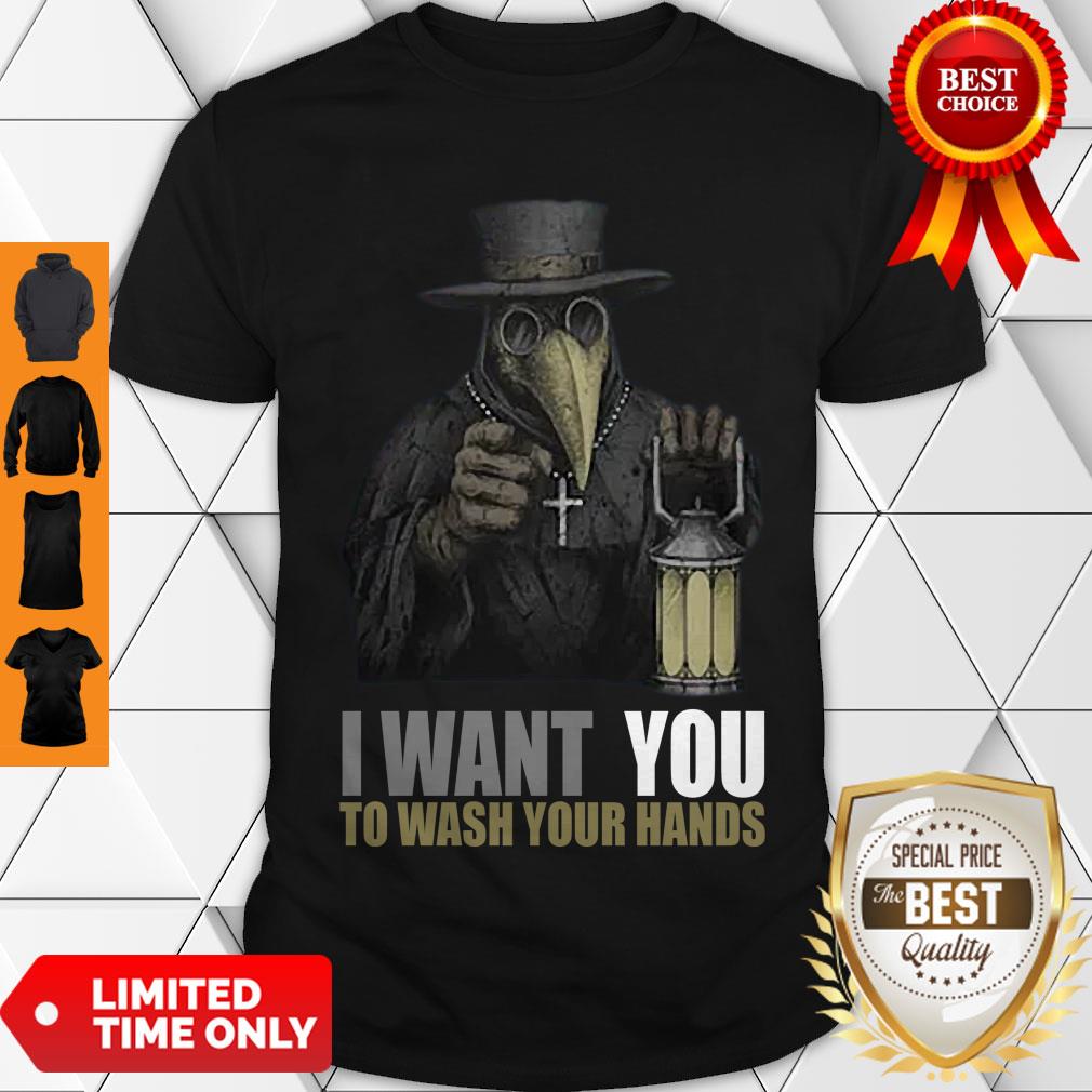 Hot Plague Doctor I Want You To Wash Your Hands Shirt