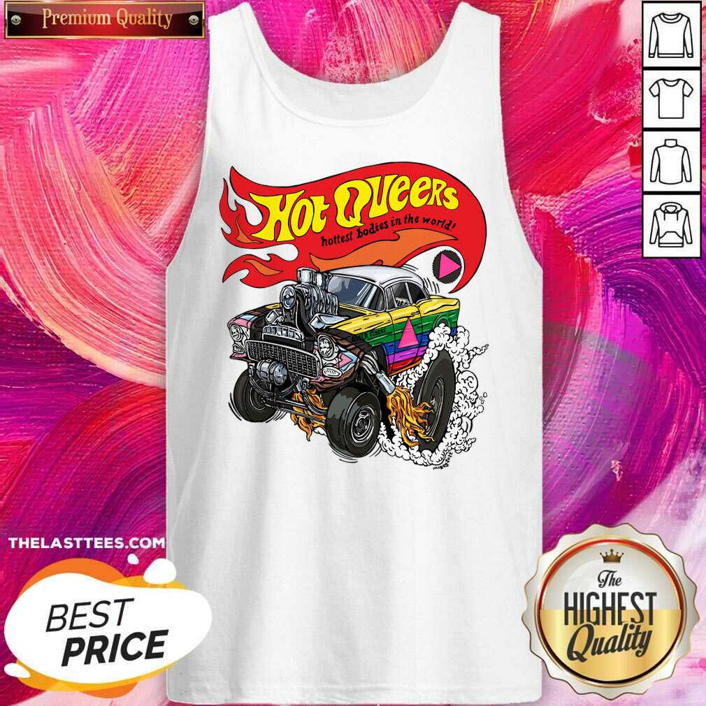 Hot Queers Hottest Bodies In The World Queer Finery Shirt