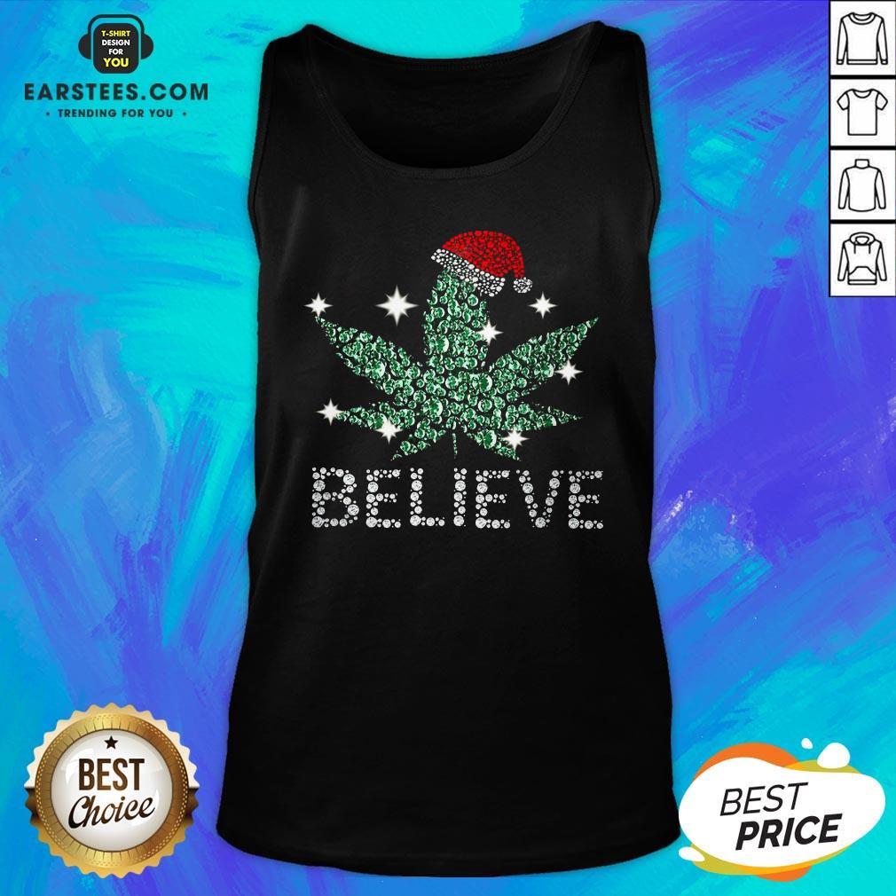 Hot Santa Weed Believe Christmas Shirt