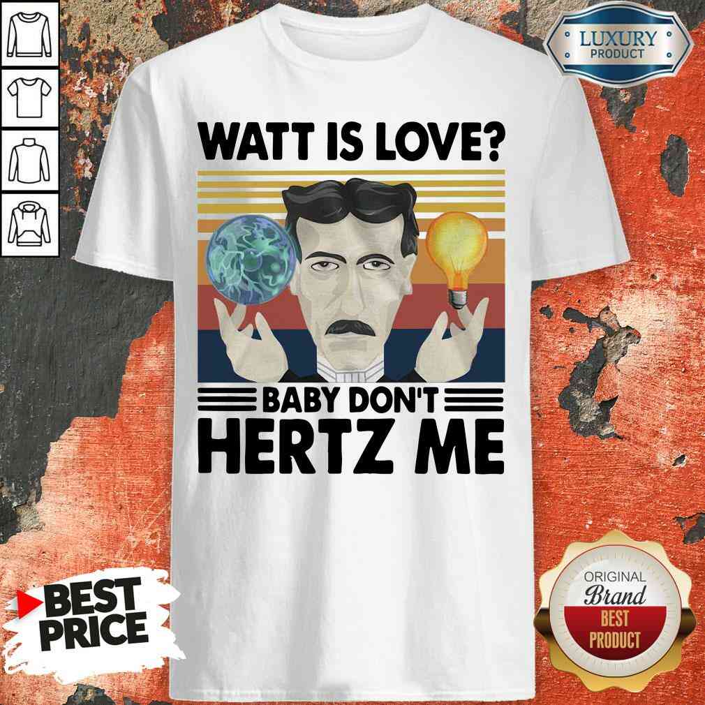 Hot Science What Is Love Baby Don’T Hertz Me Vintage Shirt
