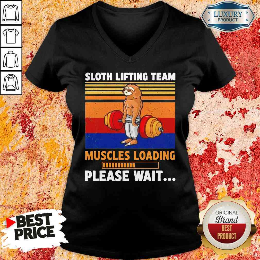 Hot Sloth Lifting Team Muscles Loading Please Wait Vintage Shirt