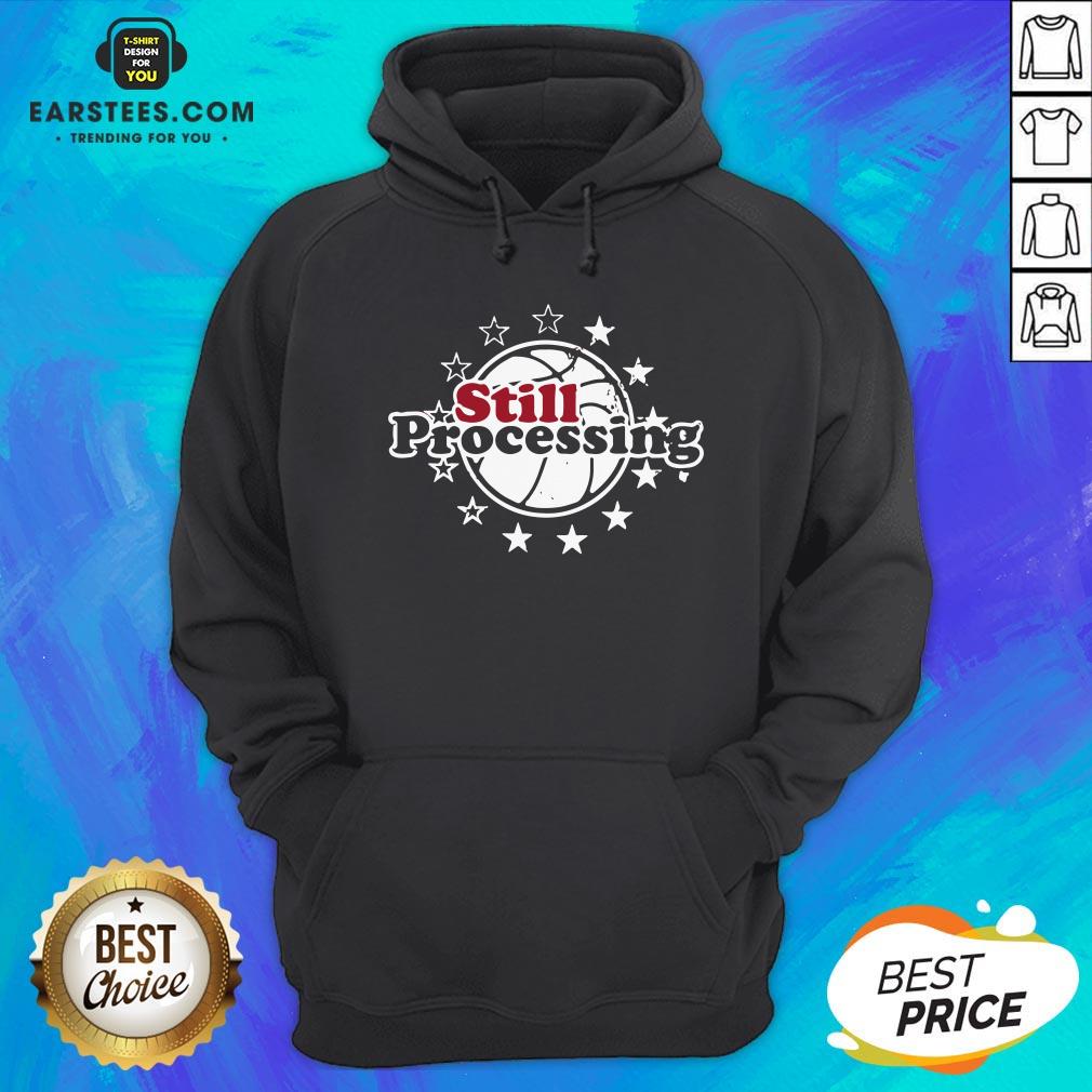 Hot Still Processing Philadelphia Basketball Shirt
