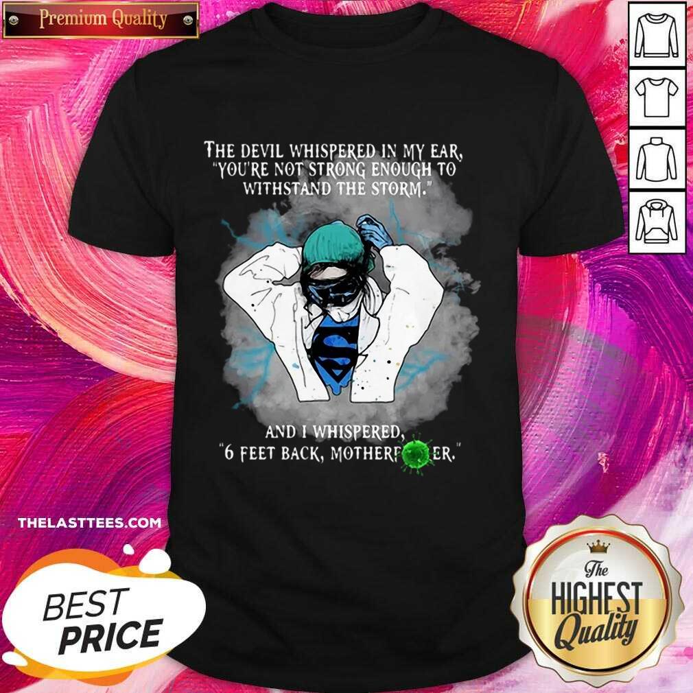 Hot Superhero Nurse And Feet Back Motherfucker Shirt