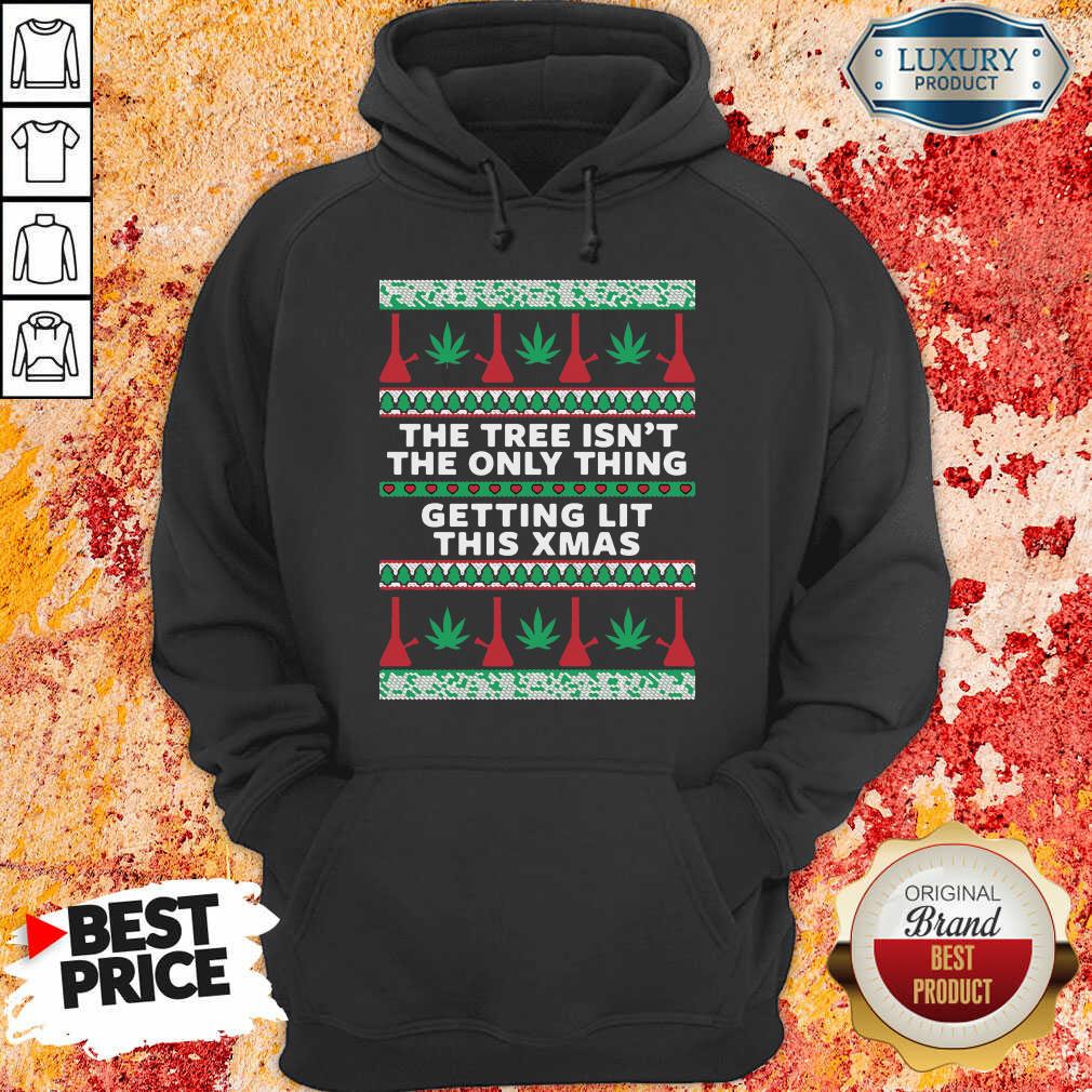 hot-the-tree-isnt-the-only-thing-getting-lit-ugly-stoner-christmas-hoodie.jpg