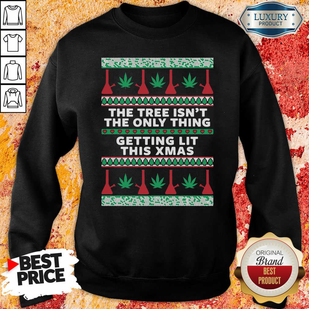 hot-the-tree-isnt-the-only-thing-getting-lit-ugly-stoner-christmas-sweatshirt.jpg