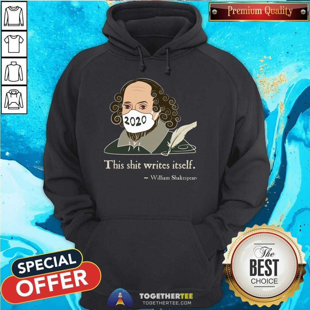 Hot This Shit Writes Itself Shakespeare 2020 Mask Faux Quote Shirt