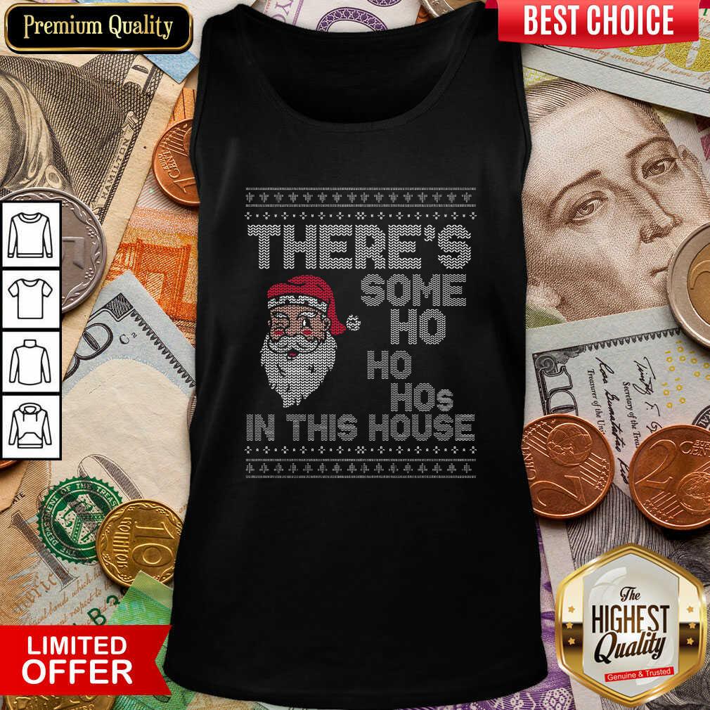 Hot Ugly Christmas Sweater Santa There Is Some Ho Ho Hos In This House X Shirt