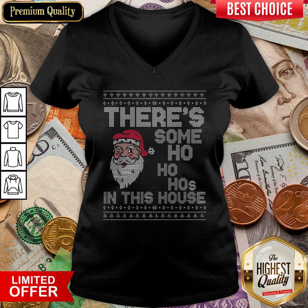 Hot Ugly Christmas Sweater Santa There Is Some Ho Ho Hos In This House X Shirt