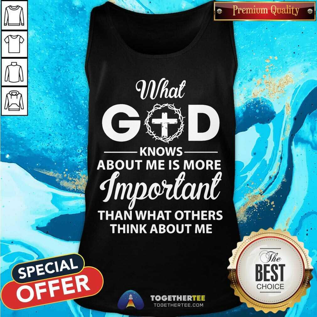 hot-what-god-knows-about-me-is-more-important-tank-top.jpg