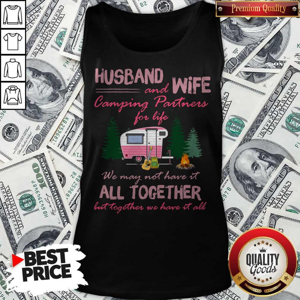 husband-and-wife-camping-partners-for-life-we-may-not-have-it-all-together-tank-top.jpg