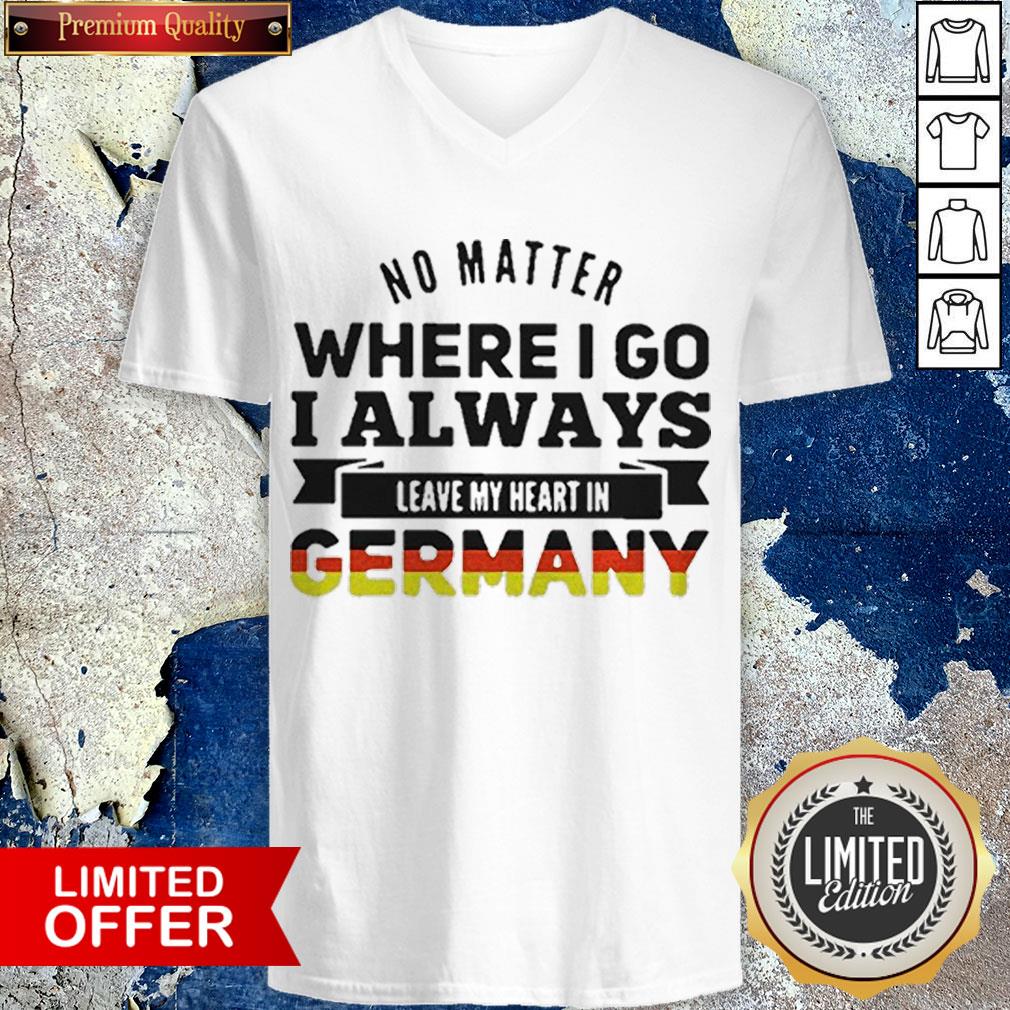 I Always Leave My Heart In Germany Shirt