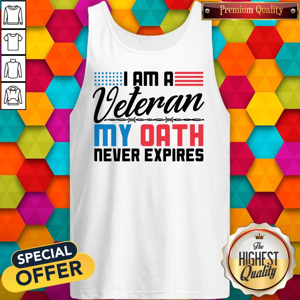 I Am A Veteran My Oath Never Expires Shirt